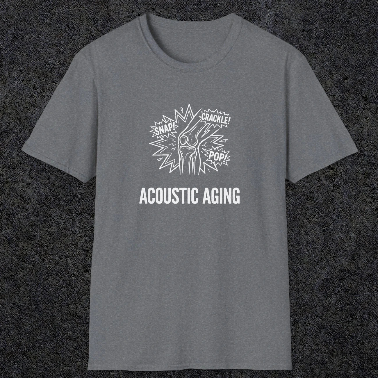 051 Acoustic Aging Snap Crackle Pop | Funny Dad T-Shirt | RustyDad
