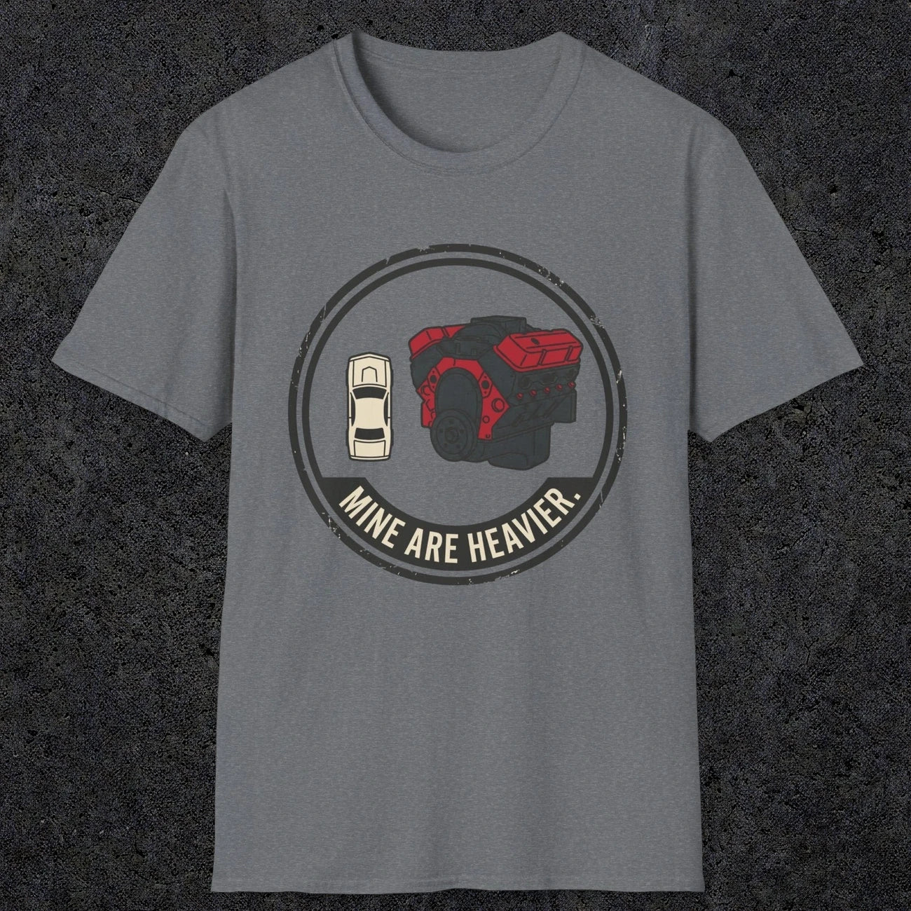 0551 Mine Are Heavier. | Funny Dad T-Shirt | RustyDad