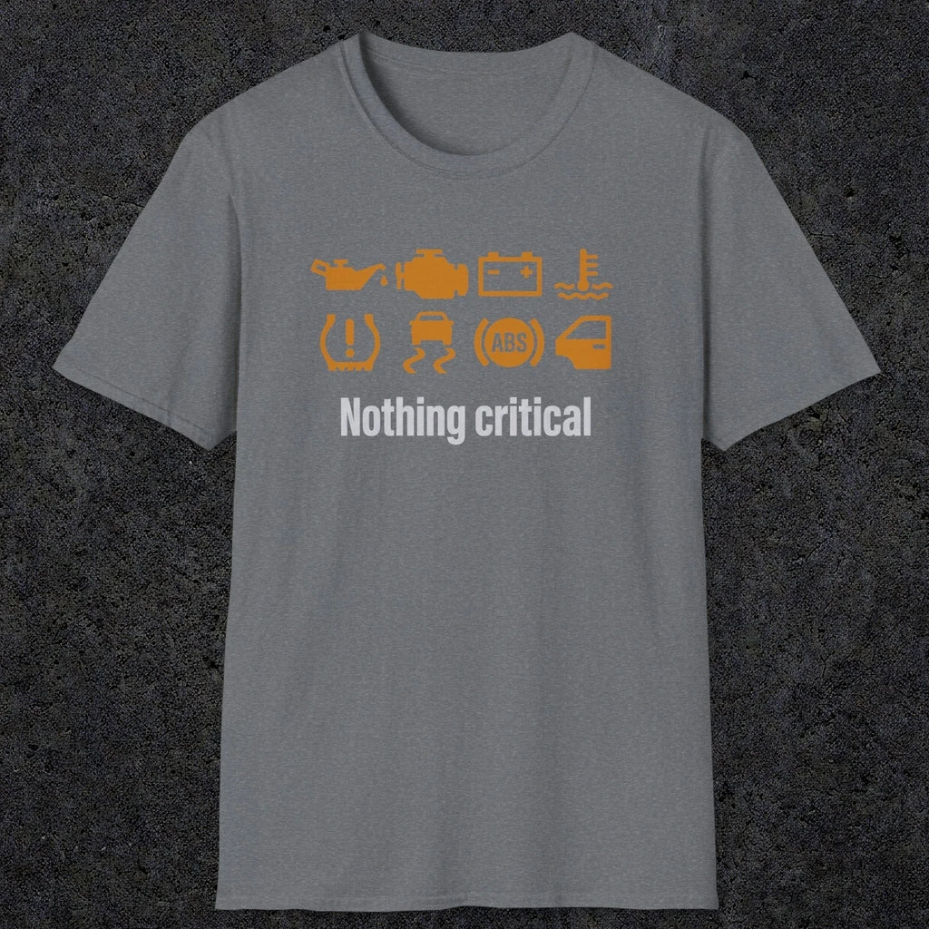 0495 Nothing Critical | Funny Dad T-Shirt | RustyDad