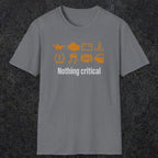 0495 Nothing Critical | Funny Dad T-Shirt | RustyDad