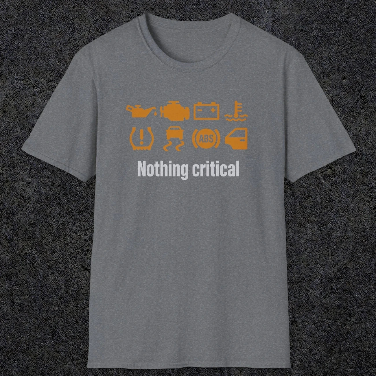 0495 Nothing Critical | Funny Dad T-Shirt | RustyDad