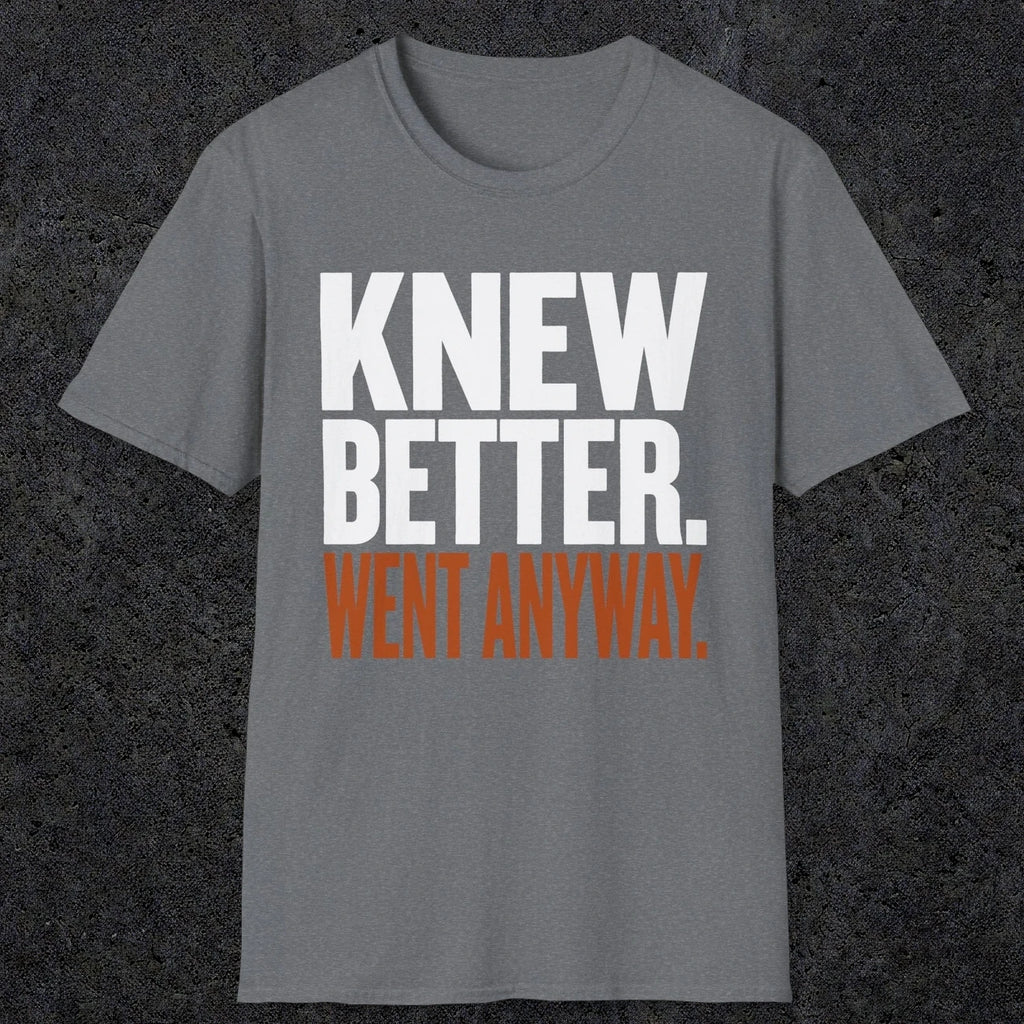 0547 Knew Better. Went Anyway. | Funny Dad T-Shirt | RustyDad