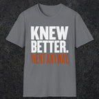 0547 Knew Better. Went Anyway. | Funny Dad T-Shirt | RustyDad