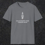 045 Cold Starts Take Longer Now | Funny Dad T-Shirt | RustyDad