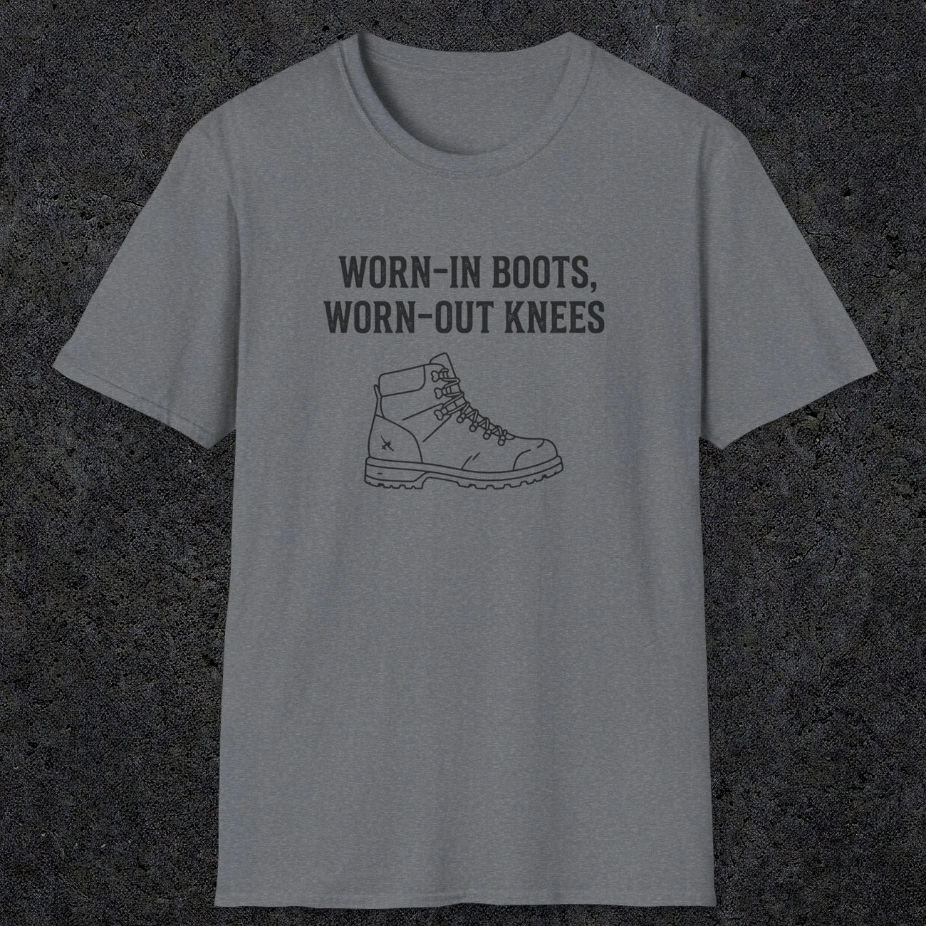 0115 Worn-in boots, worn-out knees | Funny Dad T-Shirt | RustyDad