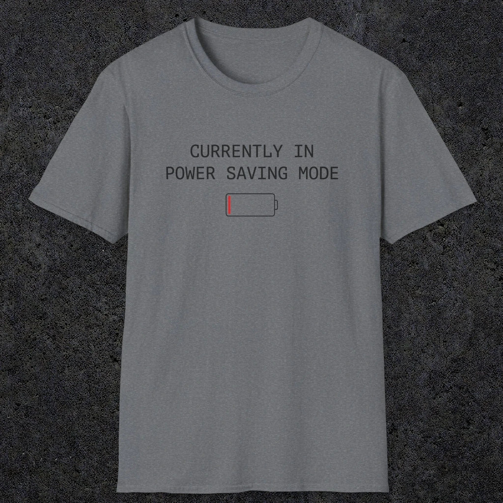 0075 Currently in power saving mode | Funny Dad T-Shirt | RustyDad