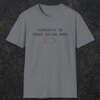 0075 Currently in power saving mode | Funny Dad T-Shirt | RustyDad
