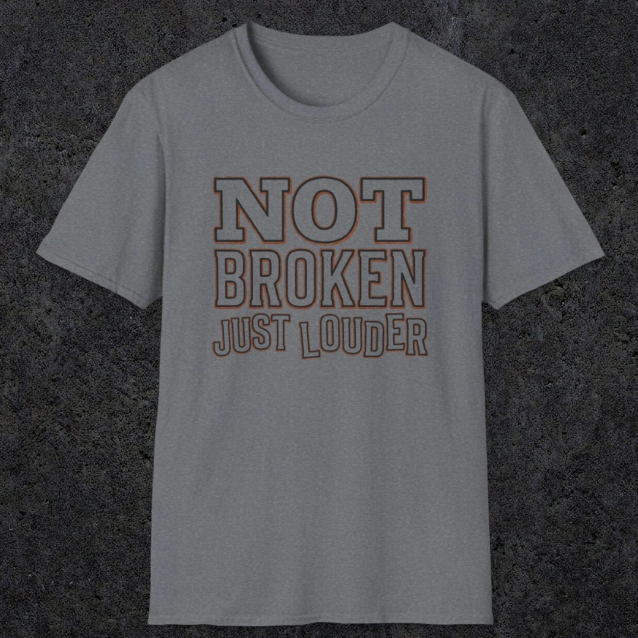 0014 Not broken just louder | Funny Dad T-Shirt | RustyDad