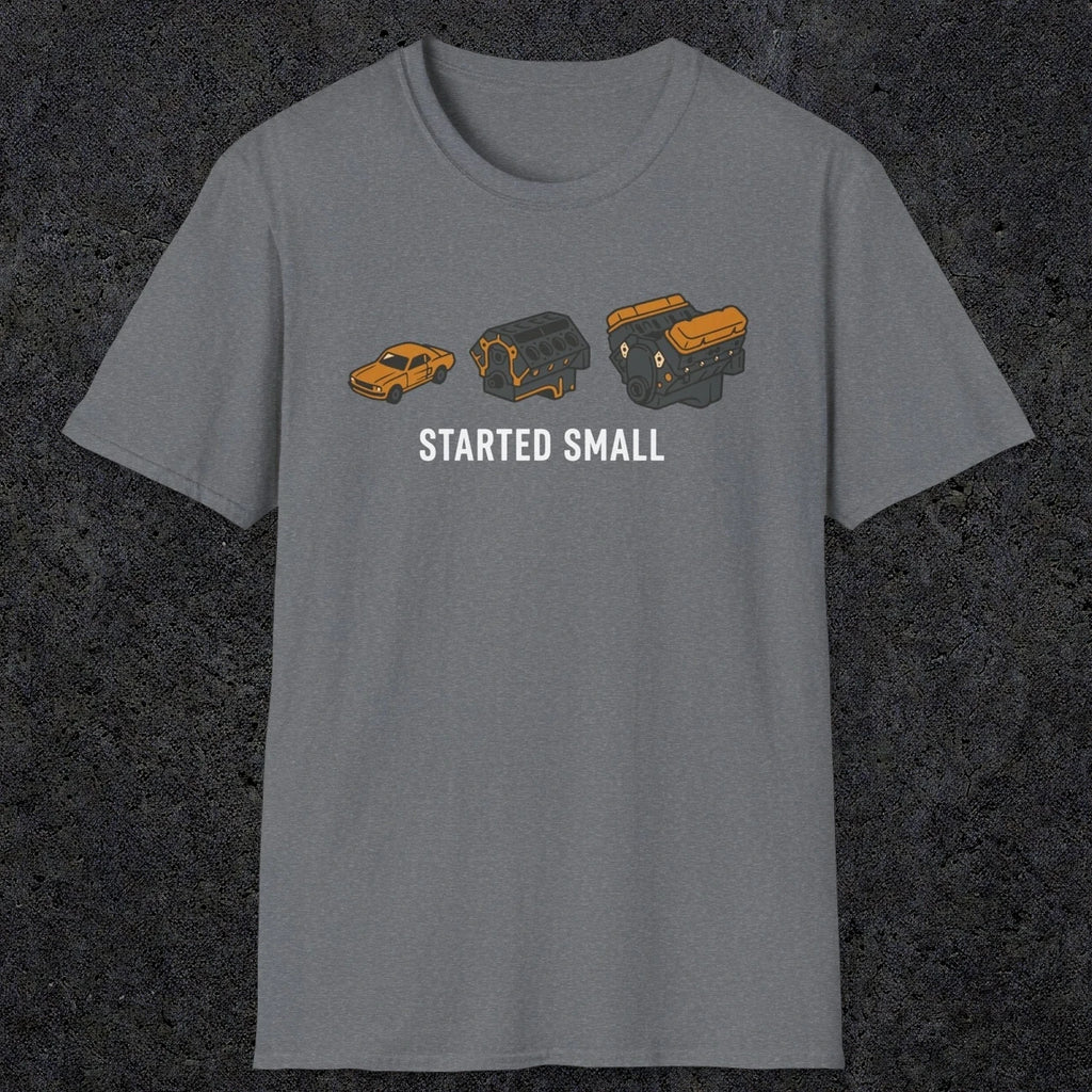 0555 Started Small. | Dad T-Shirt | RustyDad