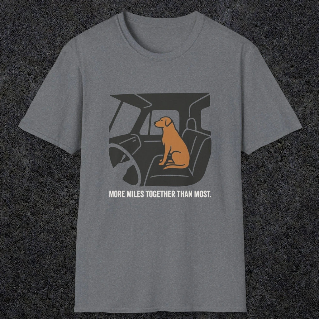 0240 More Miles Together Than Most | Funny Dad T-Shirt | RustyDad