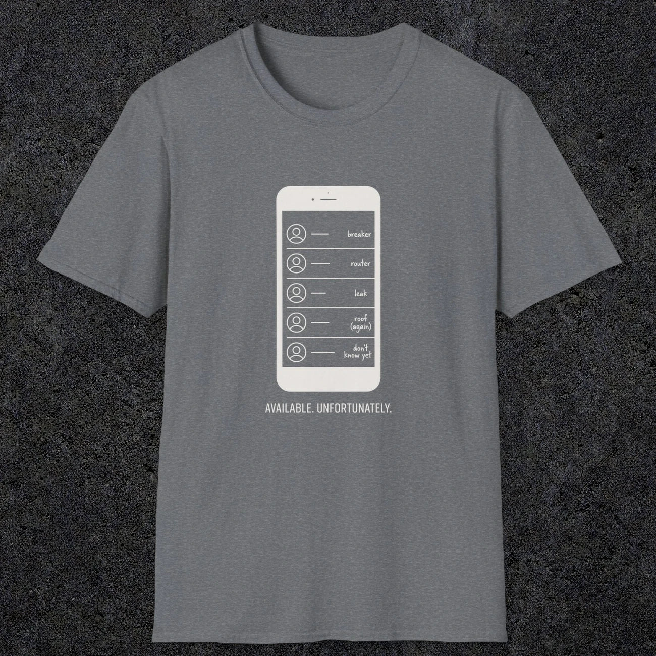 0135 Available Unfortunately | Funny Dad T-Shirt | RustyDad