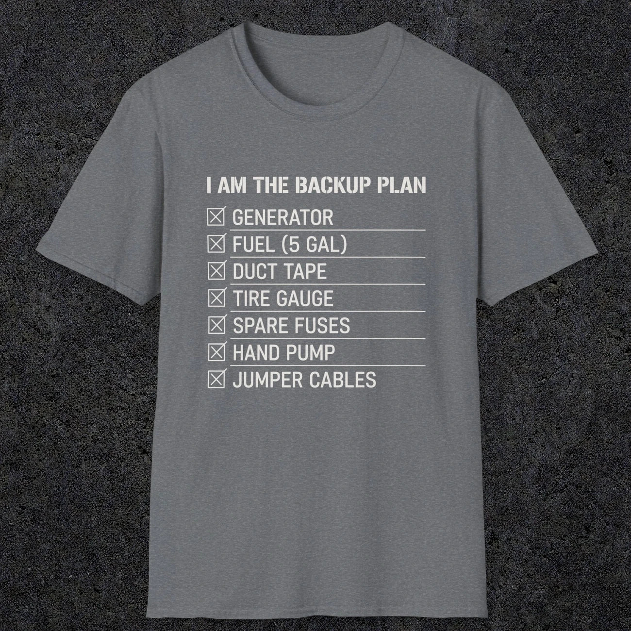 0094 I Am The Backup Plan | Funny Dad T-Shirt | RustyDad