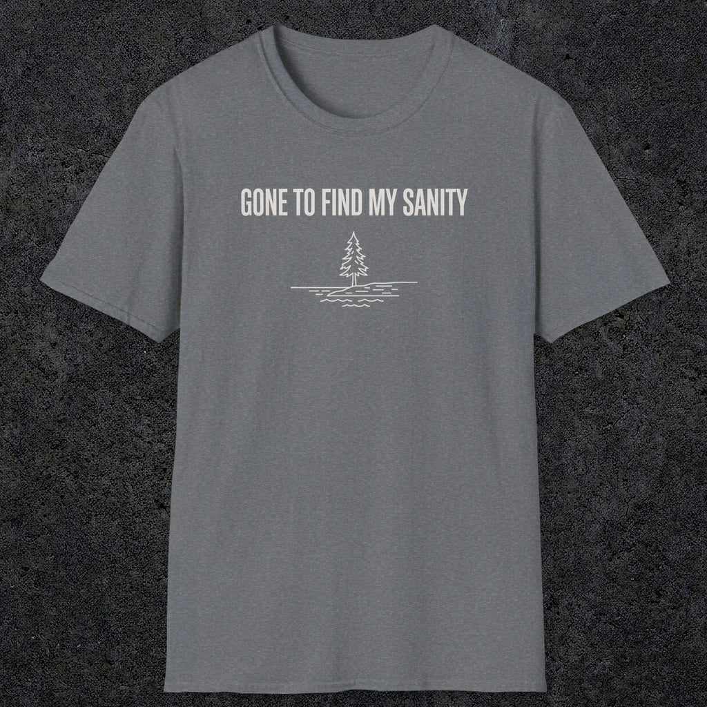 0671 Gone To Find My Sanity | Funny Dad T-Shirt | RustyDad