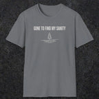 0671 Gone To Find My Sanity | Funny Dad T-Shirt | RustyDad