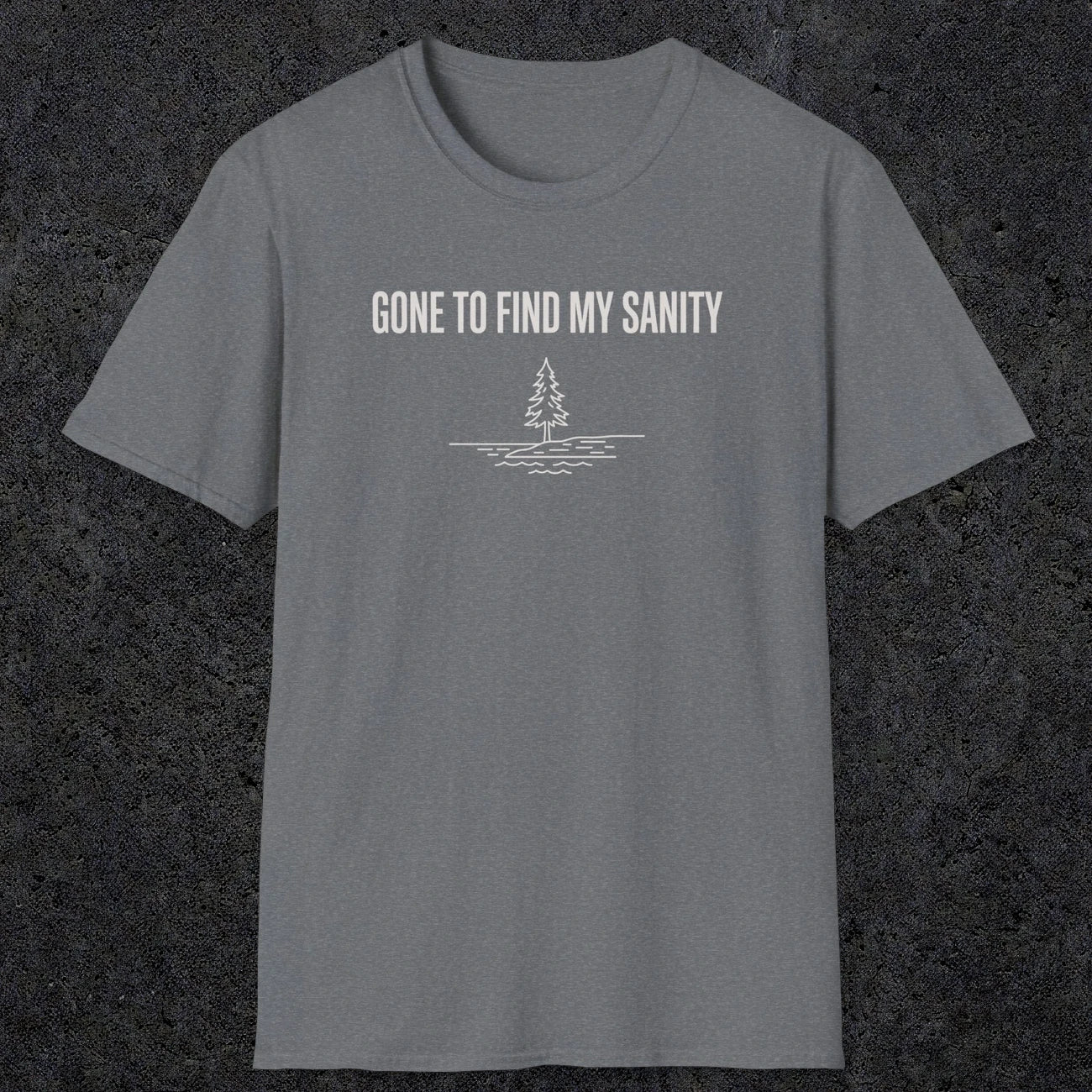 0671 Gone To Find My Sanity | Funny Dad T-Shirt | RustyDad