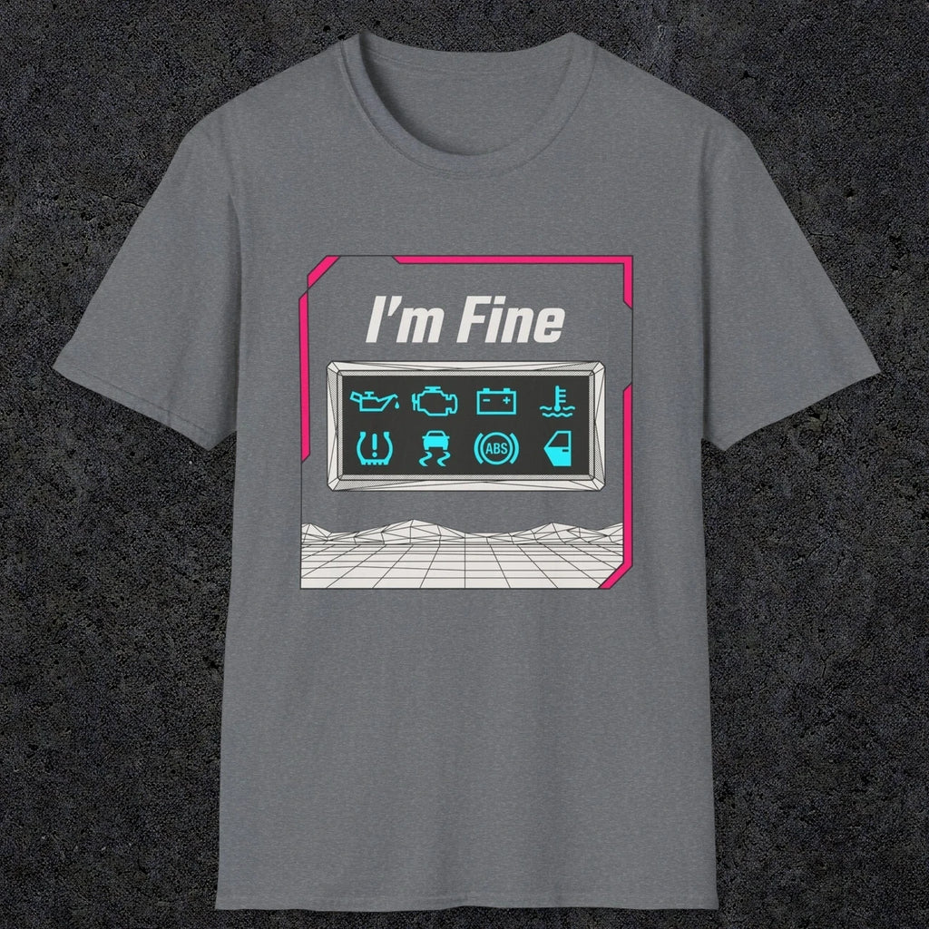 0494 I'M Fine | Funny Dad T-Shirt | RustyDad