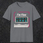0494 I'M Fine | Funny Dad T-Shirt | RustyDad