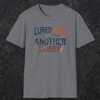0057 Lured into another hobby | Funny Dad T-Shirt | RustyDad