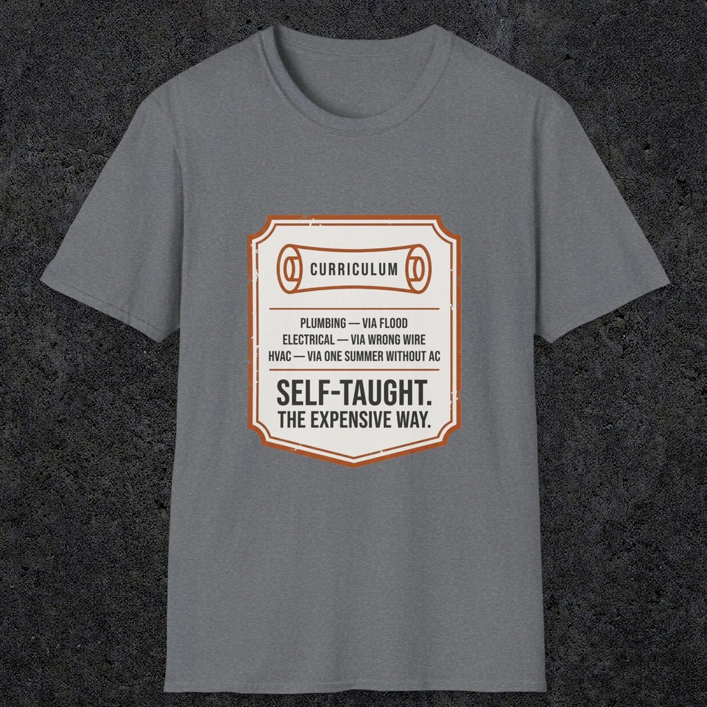 0152 Plumbing Electrical Hvac Self-Taught The Expensive Way | Funny Dad T-Shirt | RustyDad