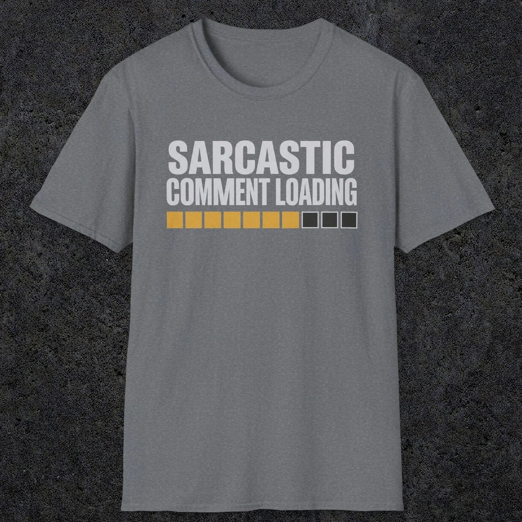 0393 Sarcastic Comment Loading | Funny Dad T-Shirt | RustyDad