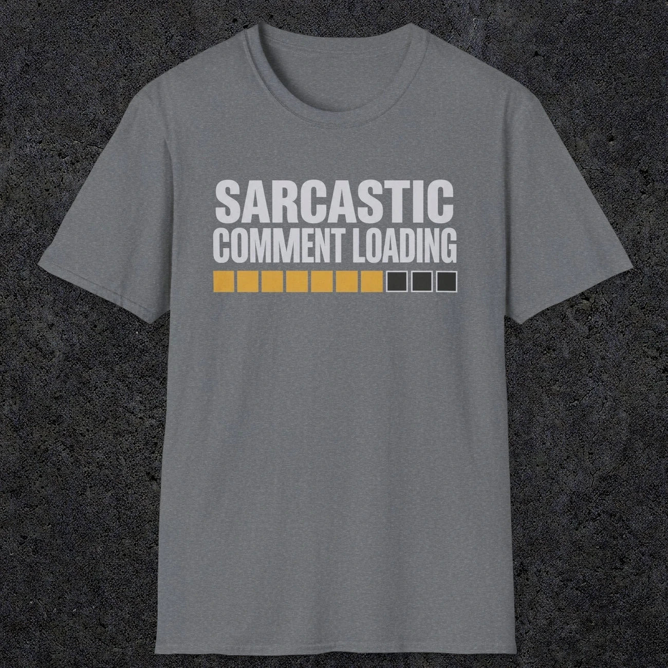 0393 Sarcastic Comment Loading | Funny Dad T-Shirt | RustyDad