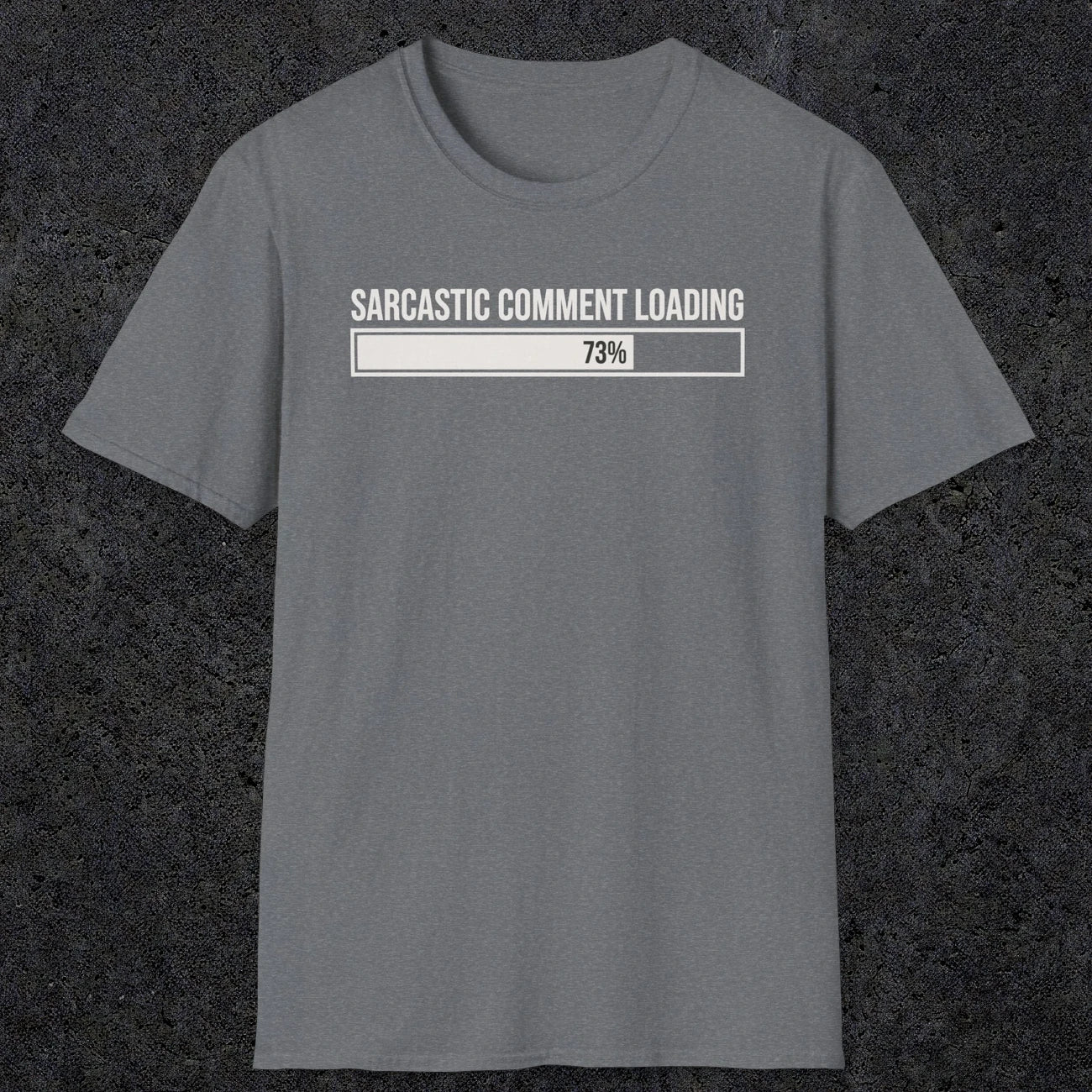 0392 Sarcastic Comment Loading | Funny Dad T-Shirt | RustyDad
