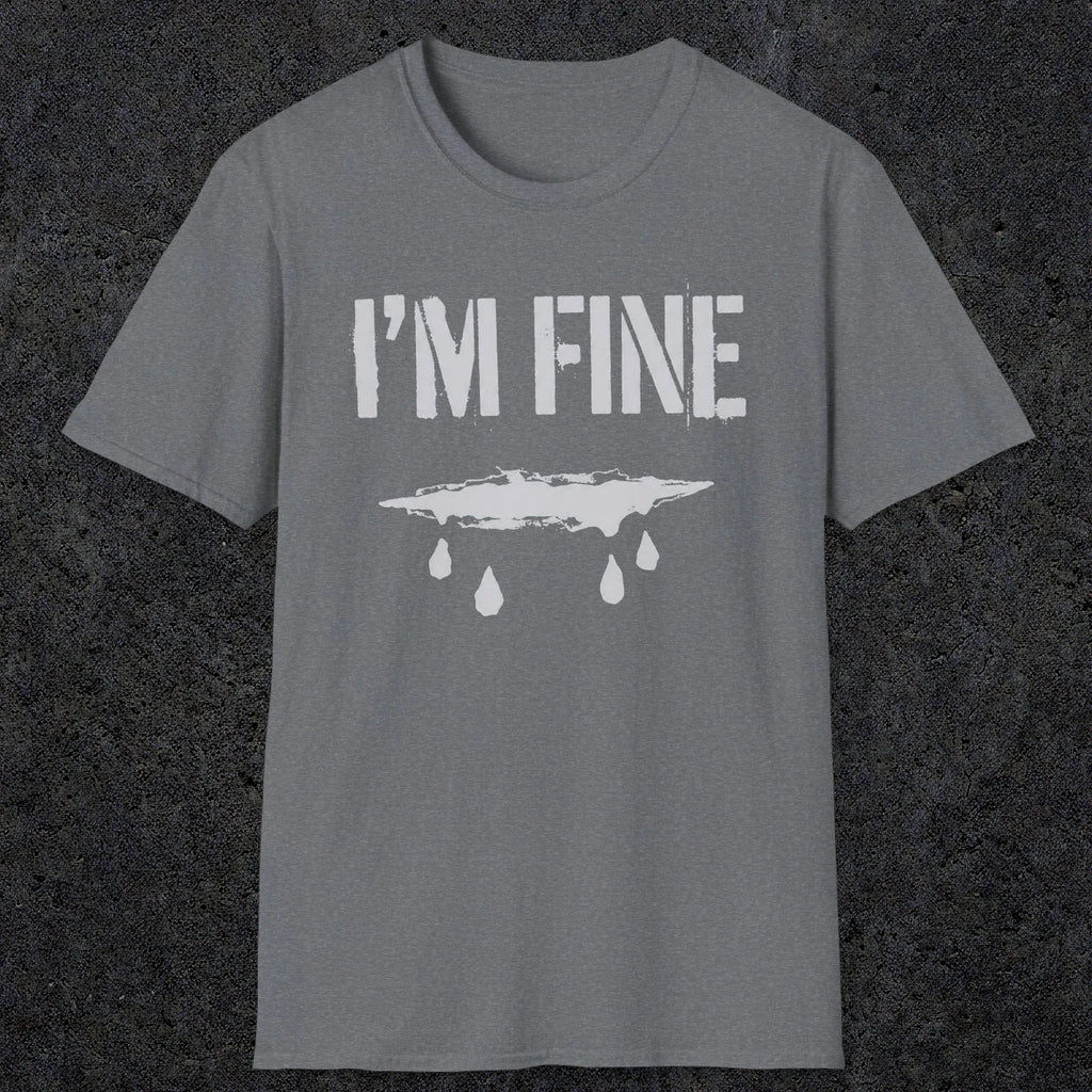 0490 I'M Fine | Funny Dad T-Shirt | RustyDad