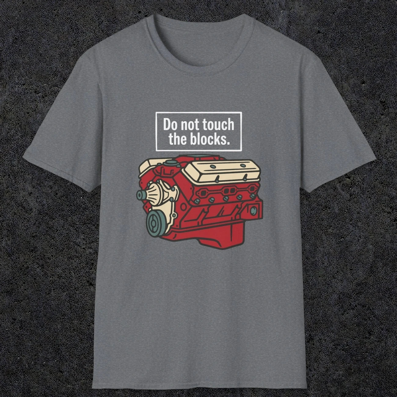 0554 Do Not Touch the Blocks | Funny Dad T-Shirt | RustyDad