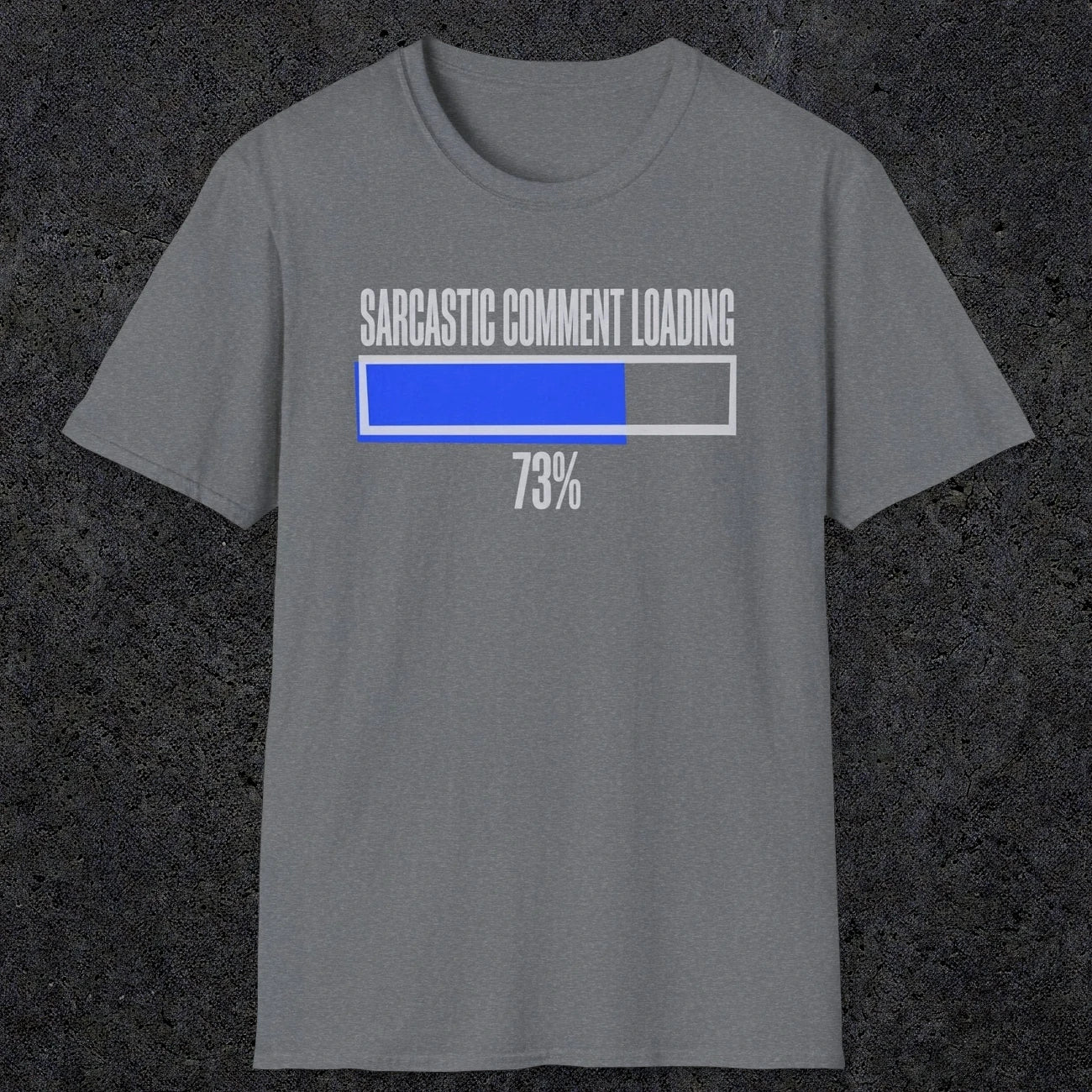 0396 Sarcastic Comment Loading | Funny Dad T-Shirt | RustyDad