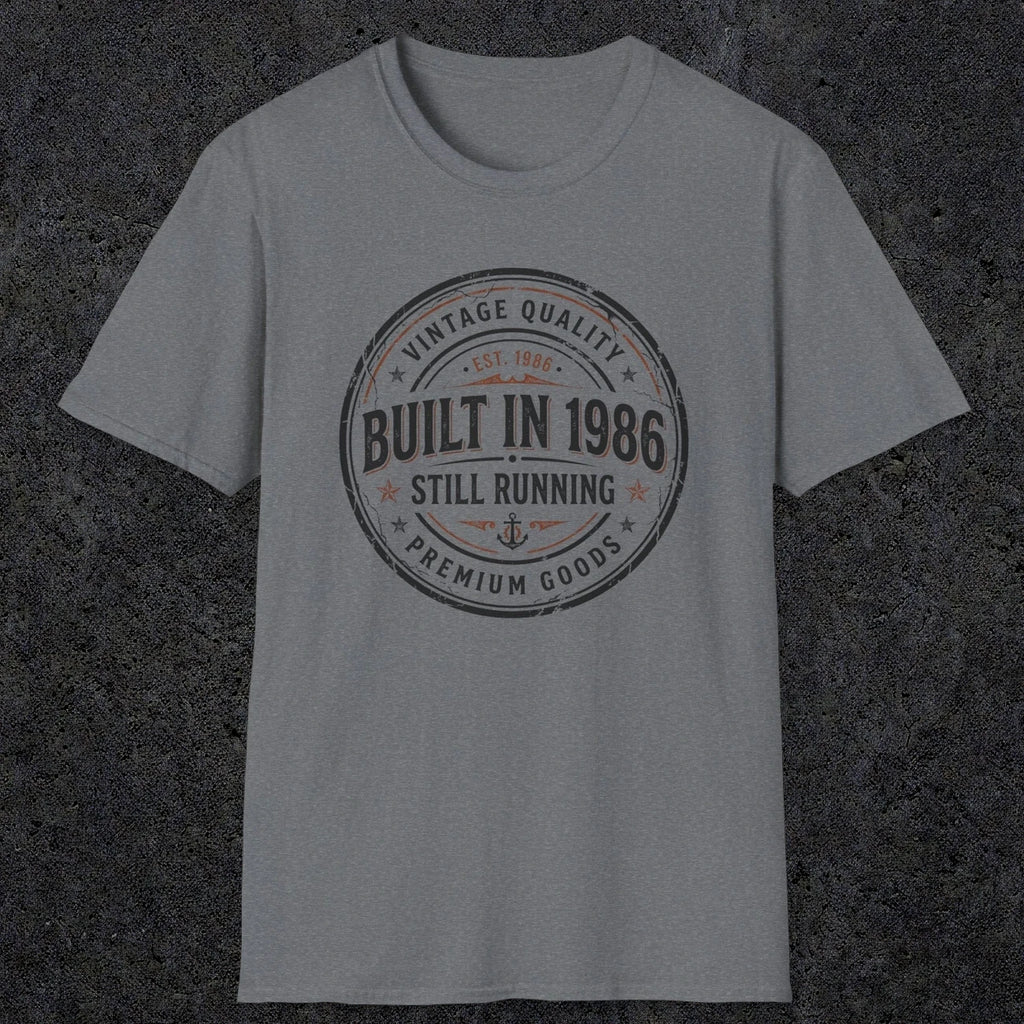 0008 Vintage quality Built in 1986 Still running | Funny Dad T-Shirt | RustyDad