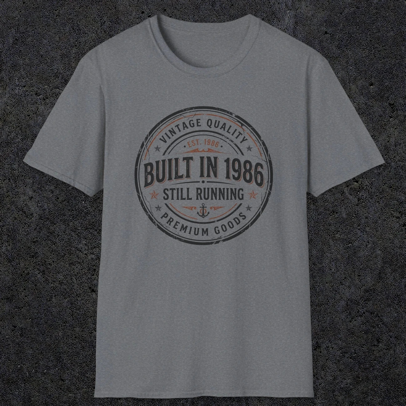 0008 Vintage quality Built in 1986 Still running | Funny Dad T-Shirt | RustyDad