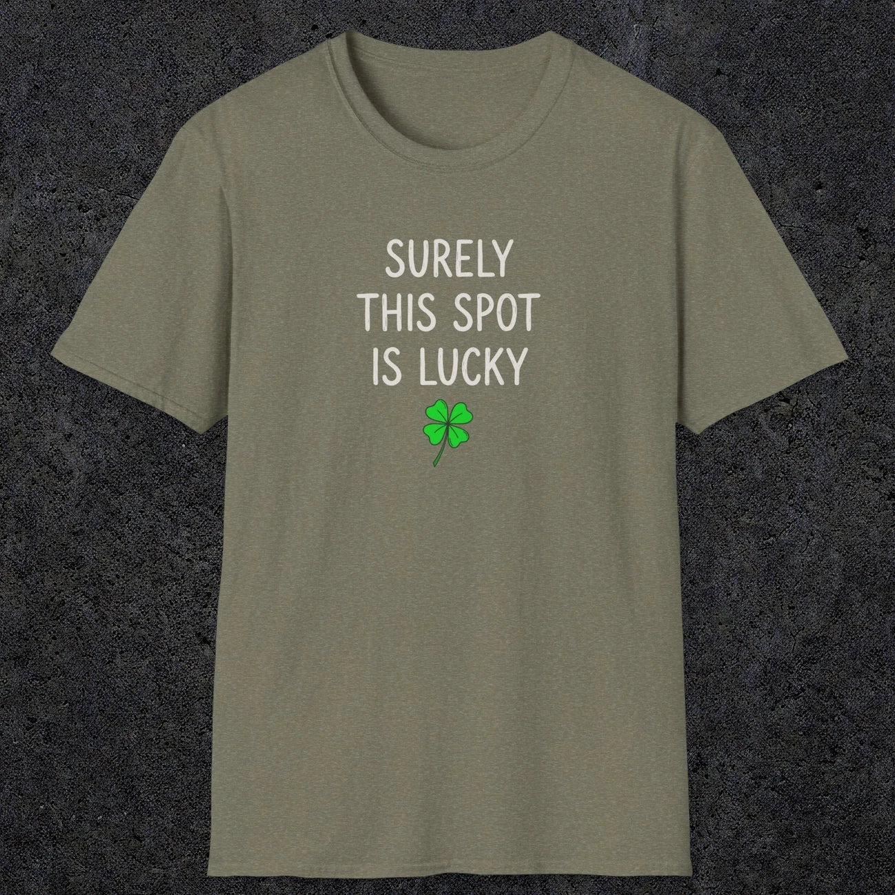 0677 Surely Lucky Spot | Funny Dad T-Shirt | RustyDad