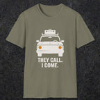 0137 They Call I Come | Funny Dad T-Shirt | RustyDad
