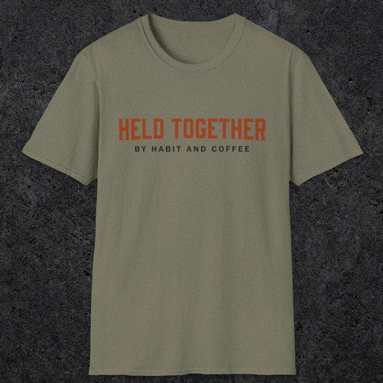 0017 Held together by habit and coffee | Funny Dad T-Shirt | RustyDad