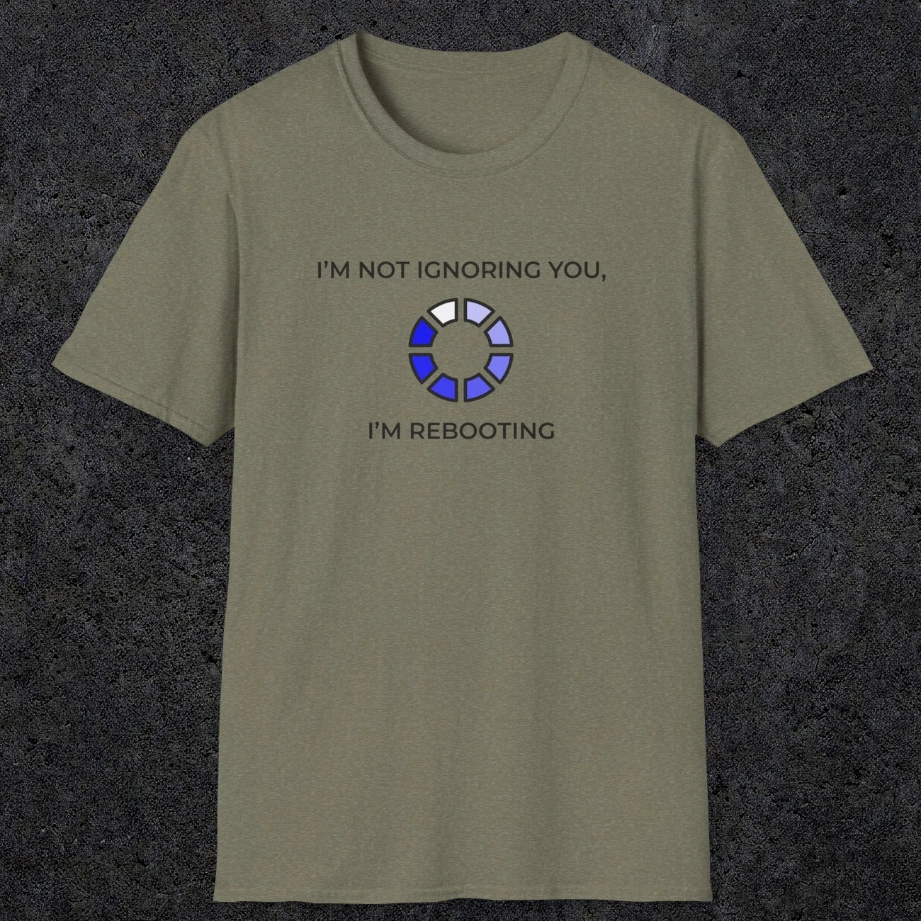 056 I'm Not Ignoring You I'm Rebooting | Funny Dad T-Shirt | RustyDad