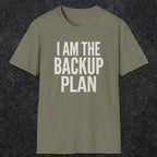 0597 I Am the Backup Plan | Dad T-Shirt | RustyDad