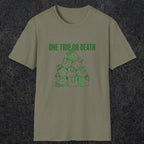 0093 One trip or death | Funny Dad T-Shirt | RustyDad