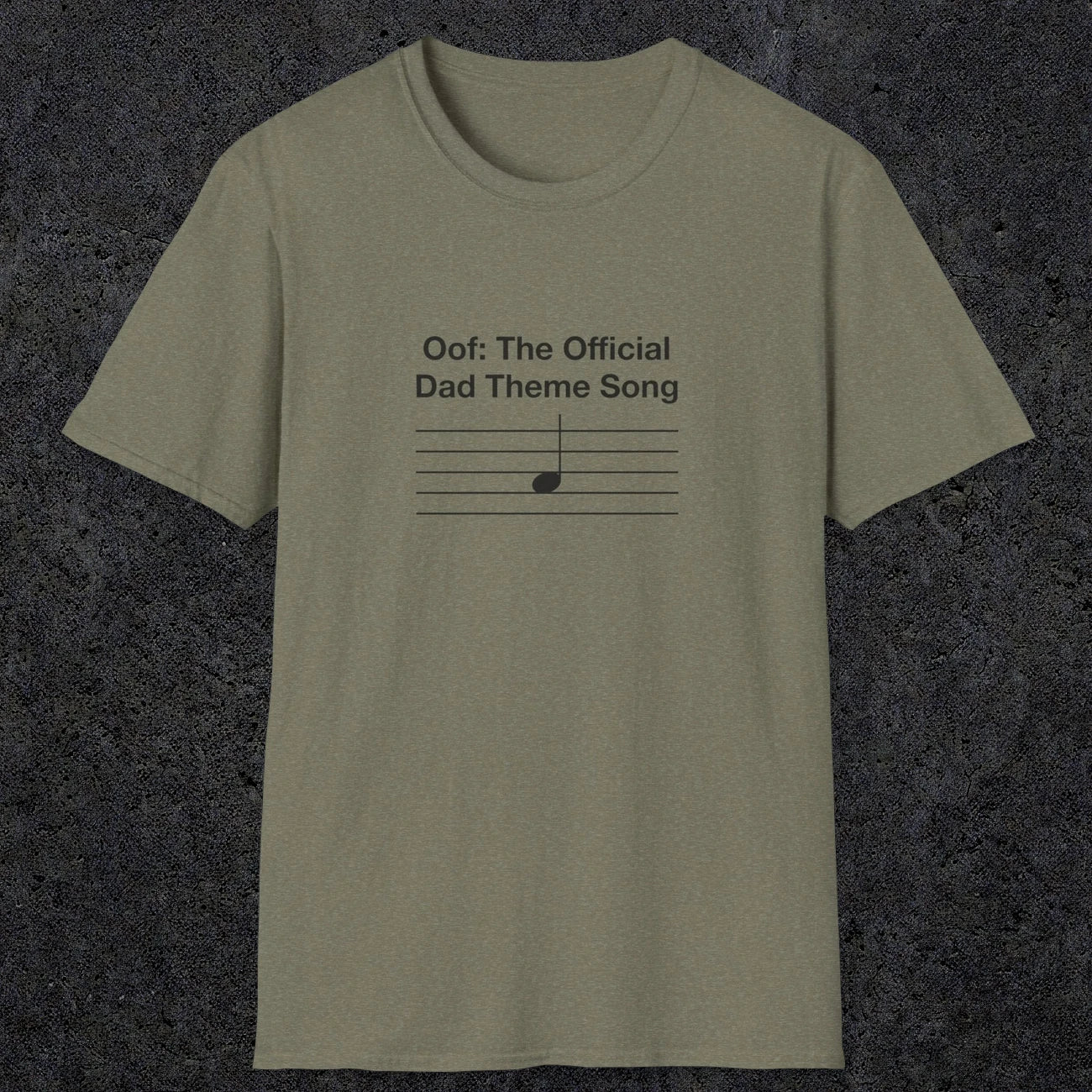 049 Oof: The Official Dad Theme Song | Funny Dad T-Shirt | RustyDad