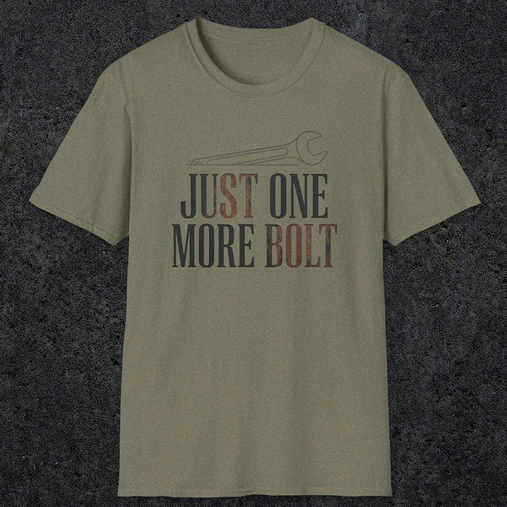 0069 Just one more bolt | Funny Dad T-Shirt | RustyDad