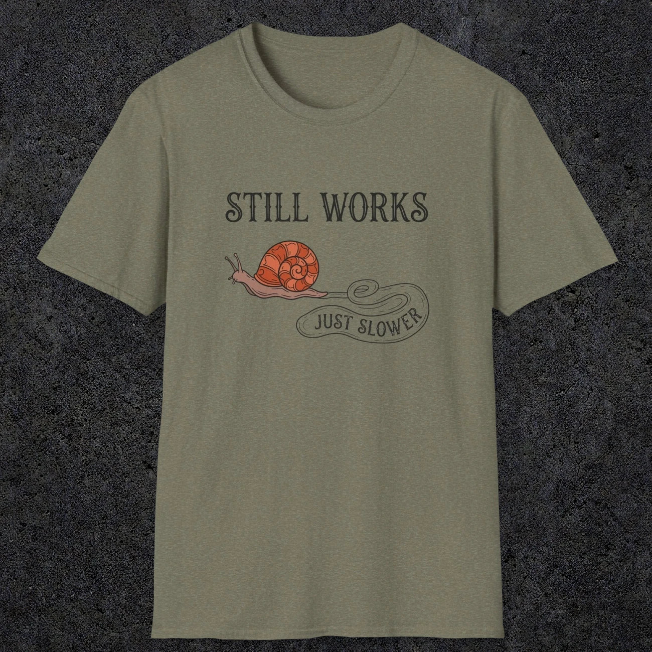 0096 Still works, just slower | Funny Dad T-Shirt | RustyDad