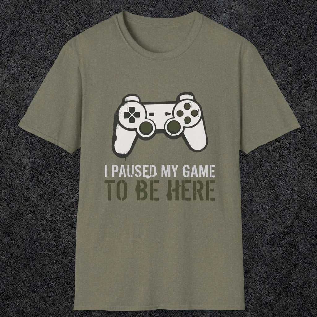 0376 I Paused My Game To Be Here | Funny Dad T-Shirt | RustyDad
