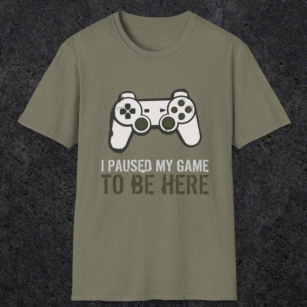 0376 I Paused My Game To Be Here | Funny Dad T-Shirt | RustyDad