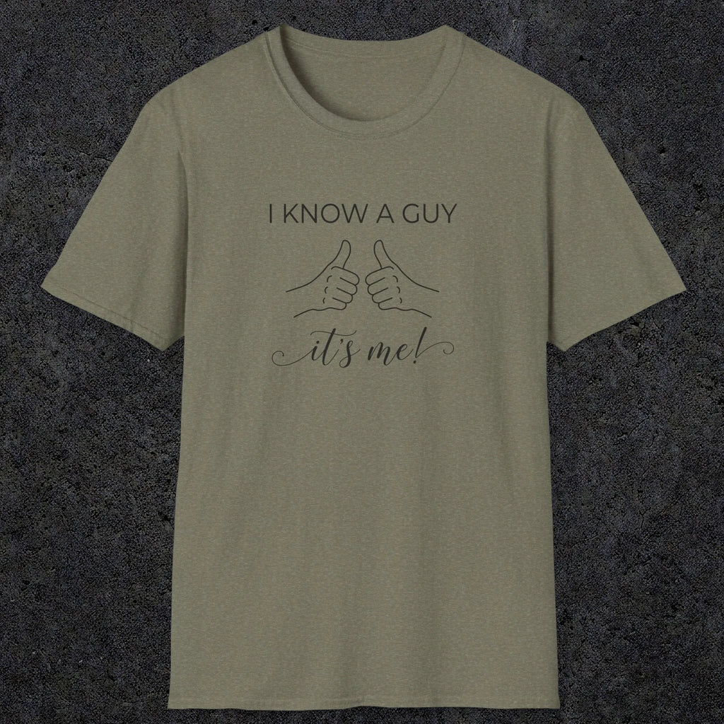0095 I know a guy, it's me | Funny Dad T-Shirt | RustyDad