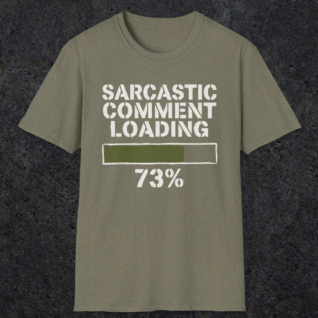 0397 Sarcastic Comment Loading | Funny Dad T-Shirt | RustyDad