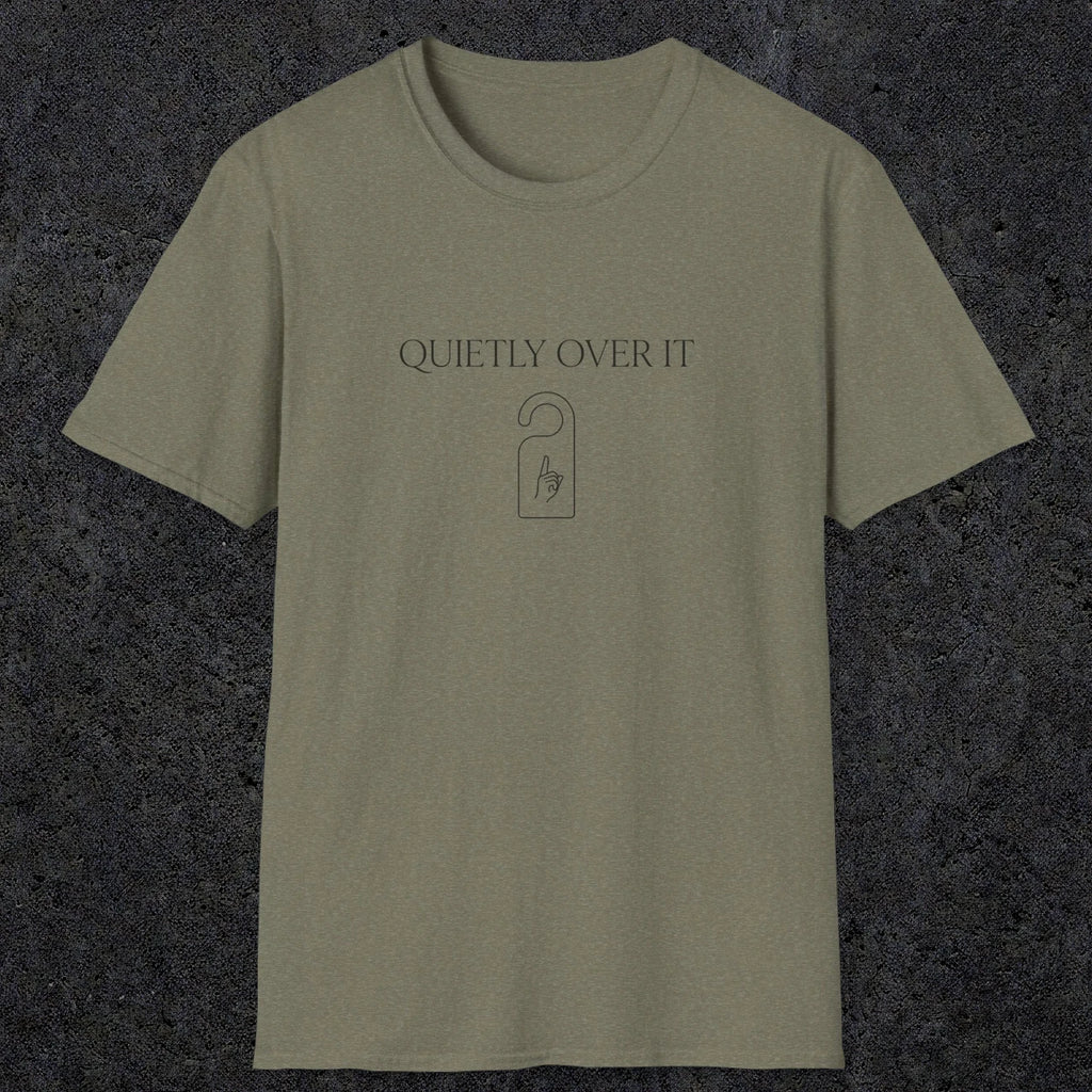 0082 Quietly over it | Funny Dad T-Shirt | RustyDad