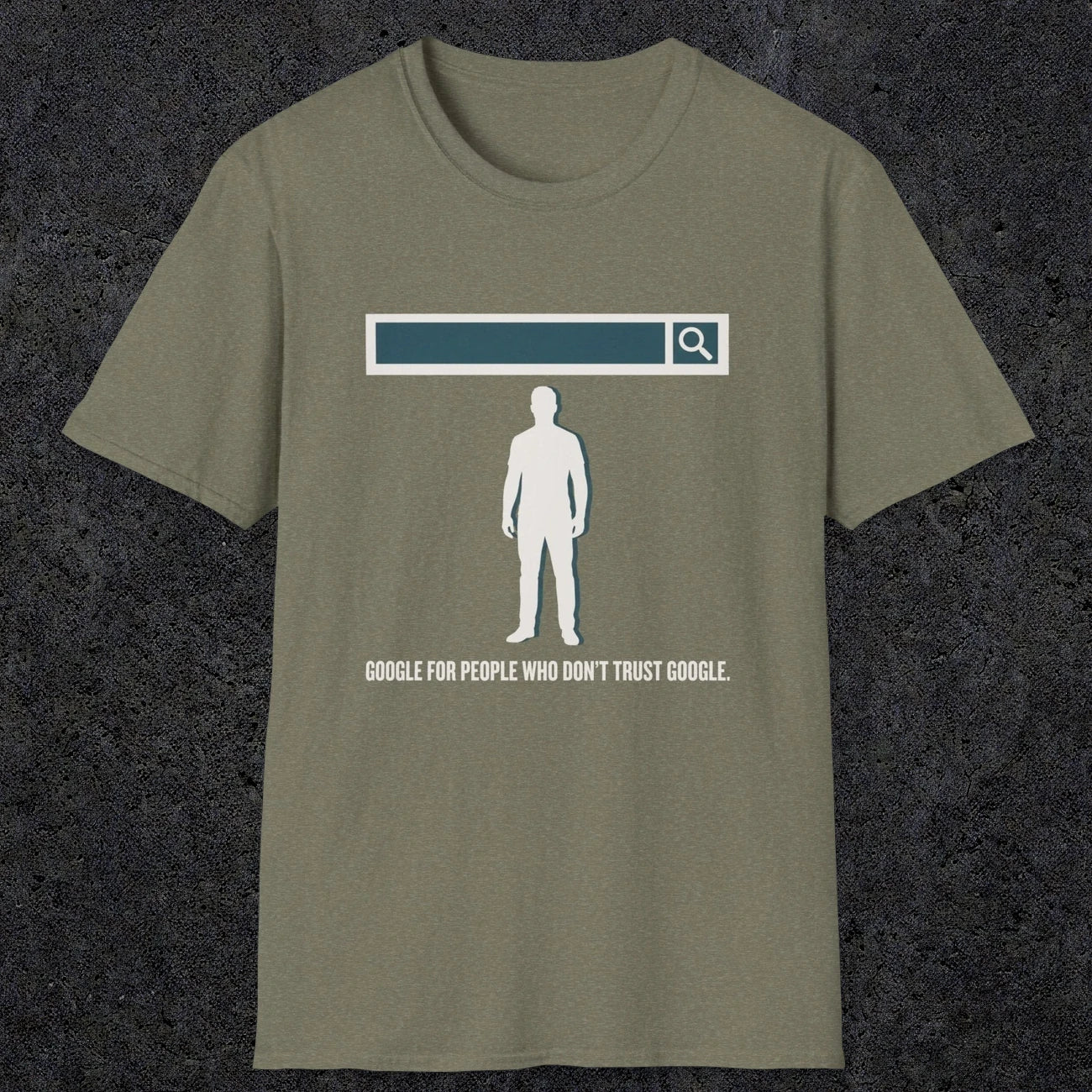 0138 Google For People Who Dont Trust Google | Funny Dad T-Shirt | RustyDad