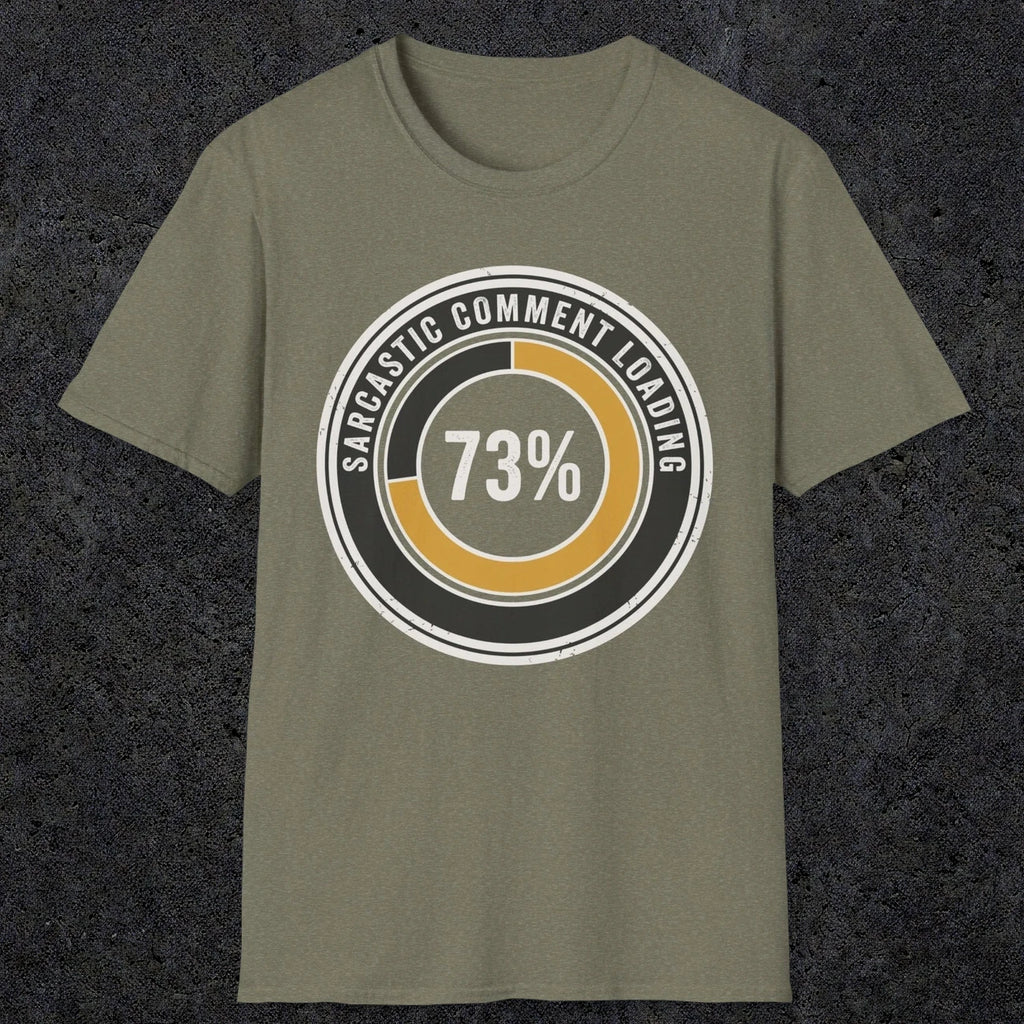 0391 Sarcastic Comment Loading | Funny Dad T-Shirt | RustyDad