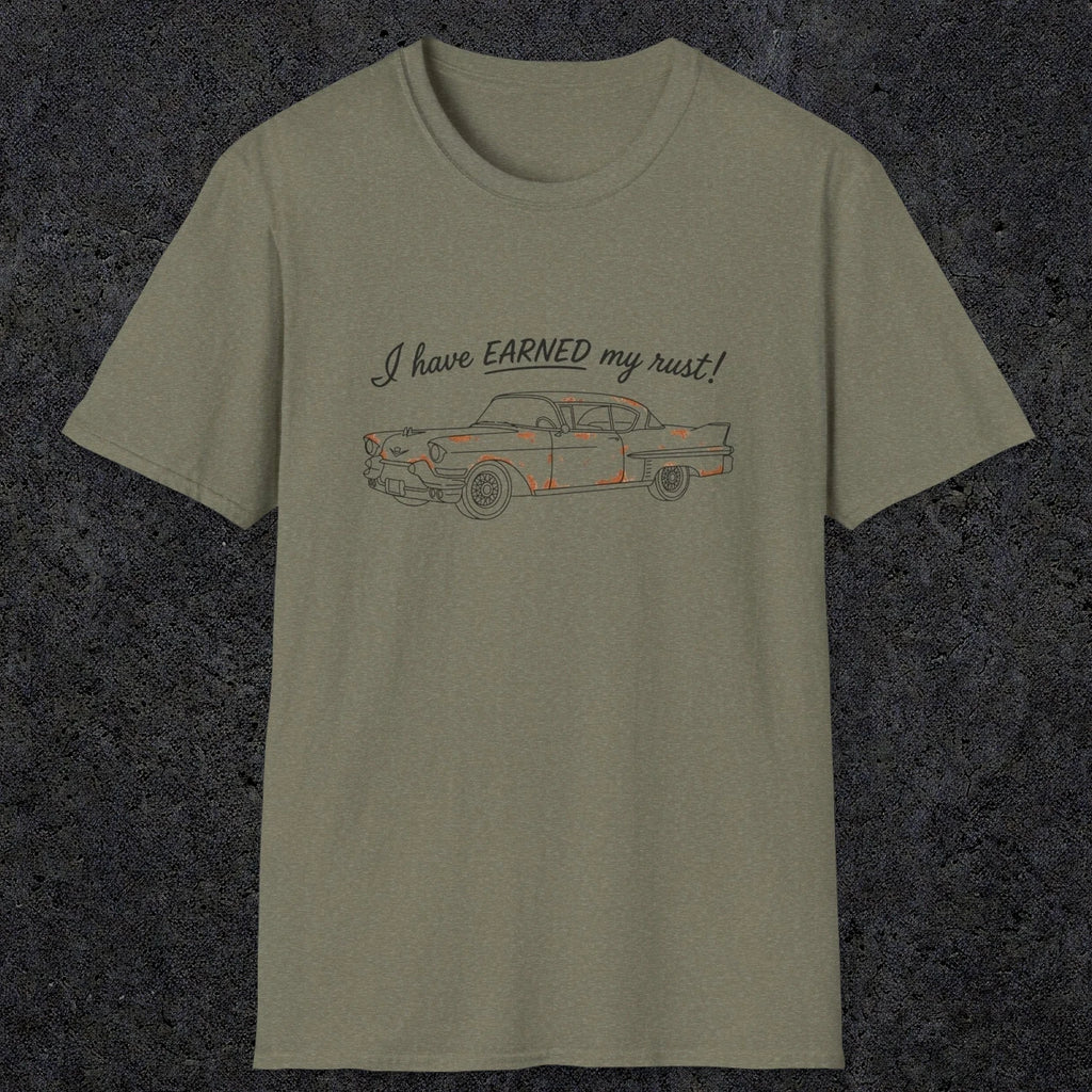 0102 I have earned my rust | Funny Dad T-Shirt | RustyDad
