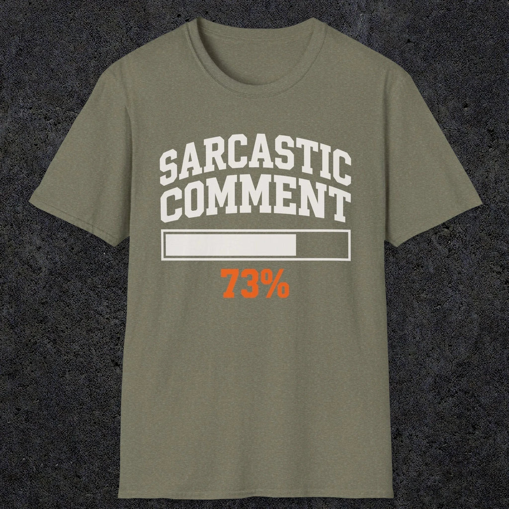 0398 Sarcastic Comment Loading | Funny Dad T-Shirt | RustyDad