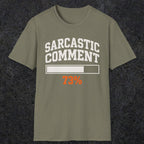 0398 Sarcastic Comment Loading | Funny Dad T-Shirt | RustyDad